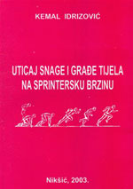 Uticaj snage i gradje tijela na sprintersku brzinu