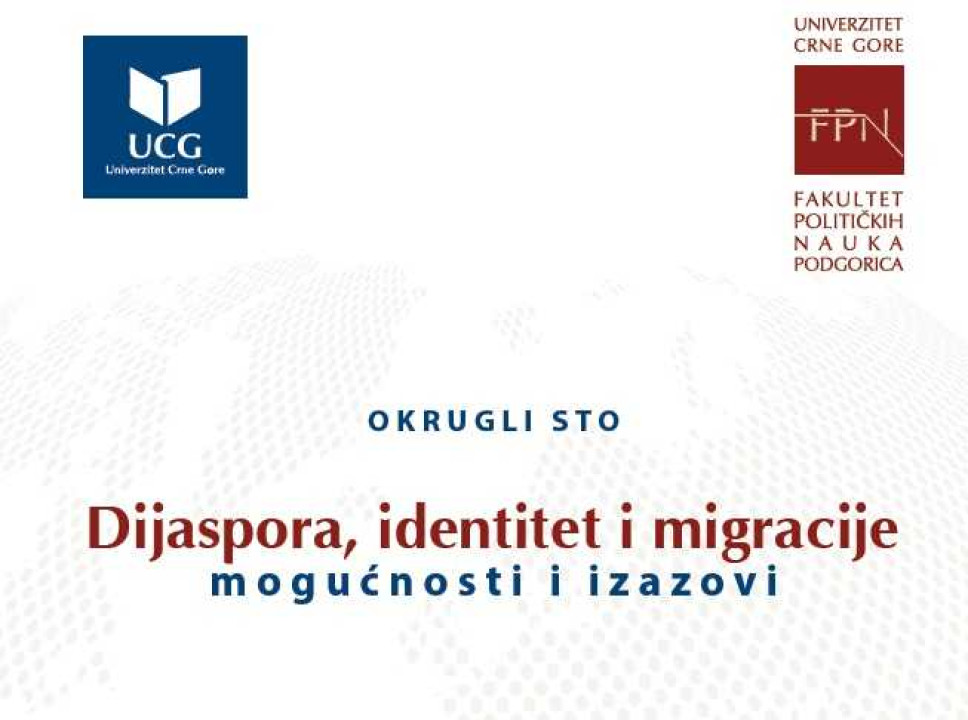Poziv na Okrugli sto „Dijaspora, identitet i migracije – mogućnosti i izazovi“