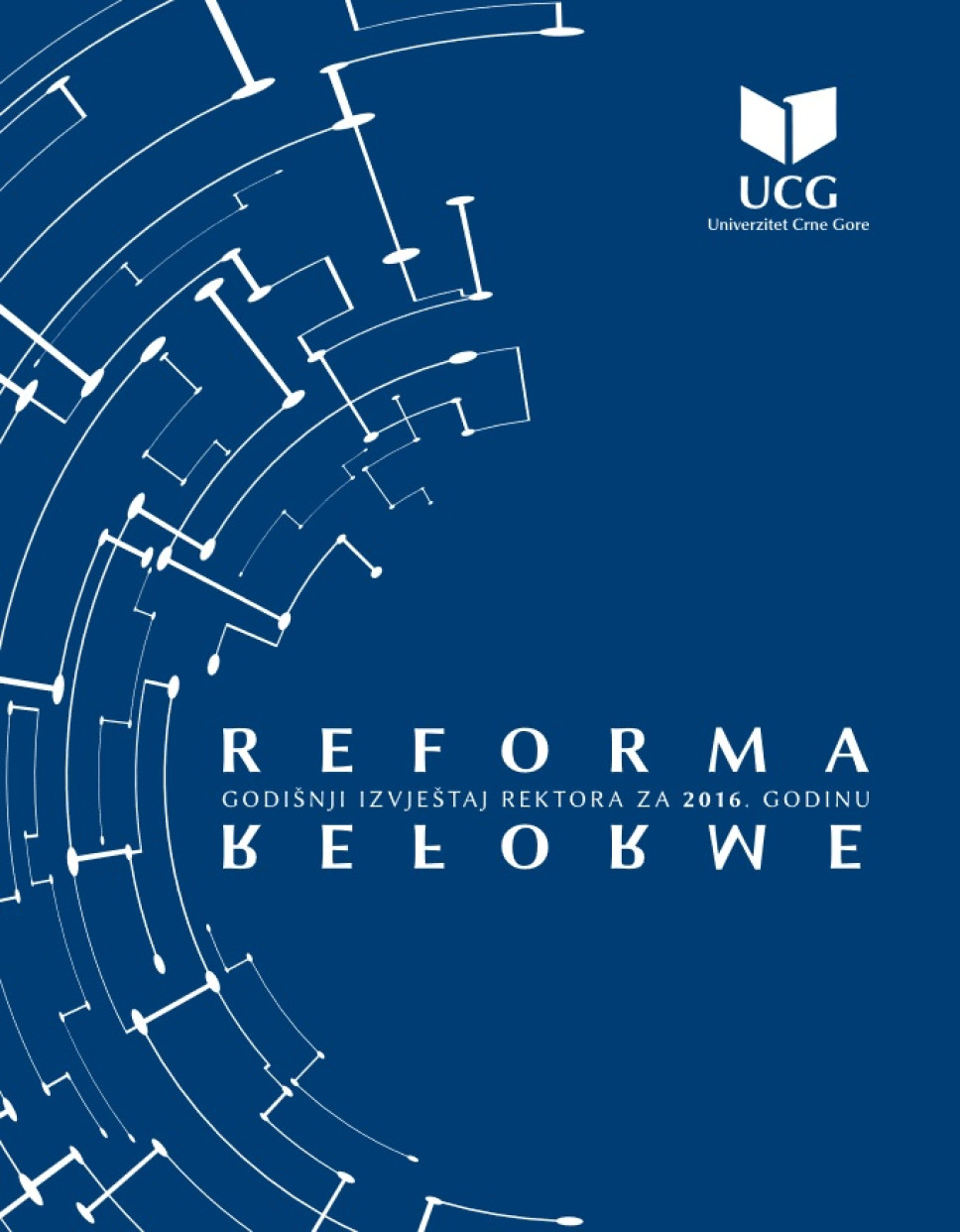 Godišnji izvještaj rektora o radu "Reforma reforme"