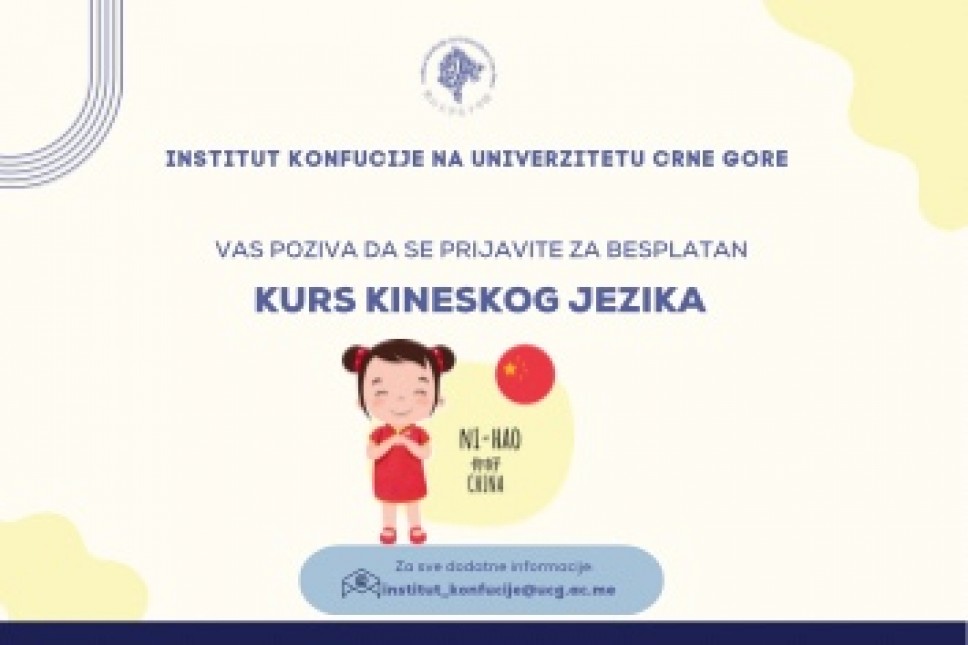 The Confucius Institute at the University of Montenegro invites you to register for a free Chinese language course