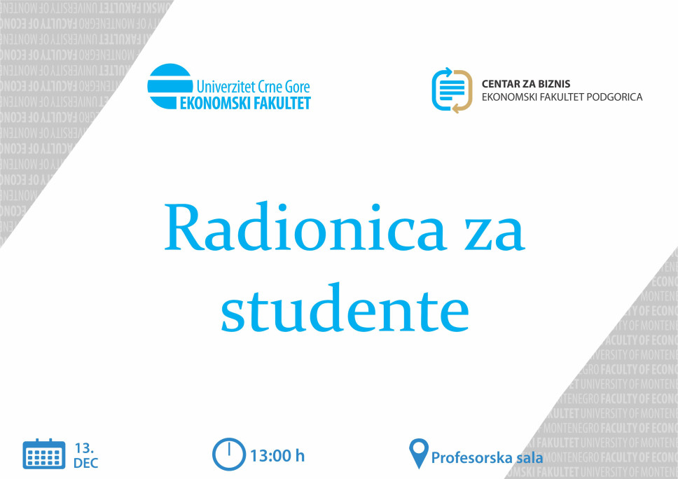 Centar za biznis organizuje radionicu komunikacionih vještina za zainteresovane studente Ekonomskog fakulteta