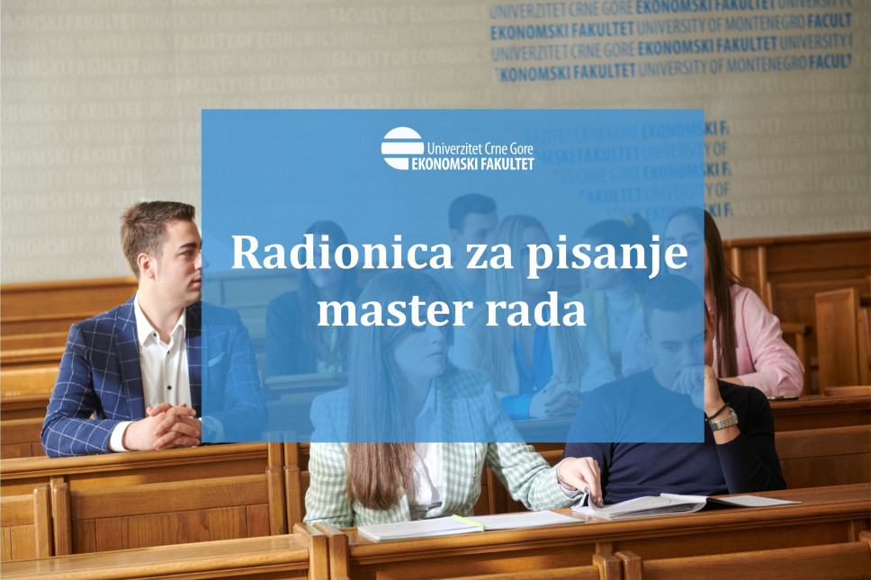 Radionica za pisanje master rada 21. i 22. marta na Ekonomskom fakultetu