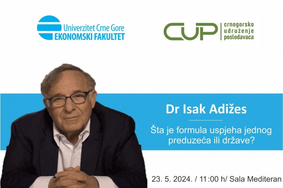 Dr Isak Adižes o formuli uspjeha jednog preduzeća ili države 23. maja na Ekonomskom fakultetu