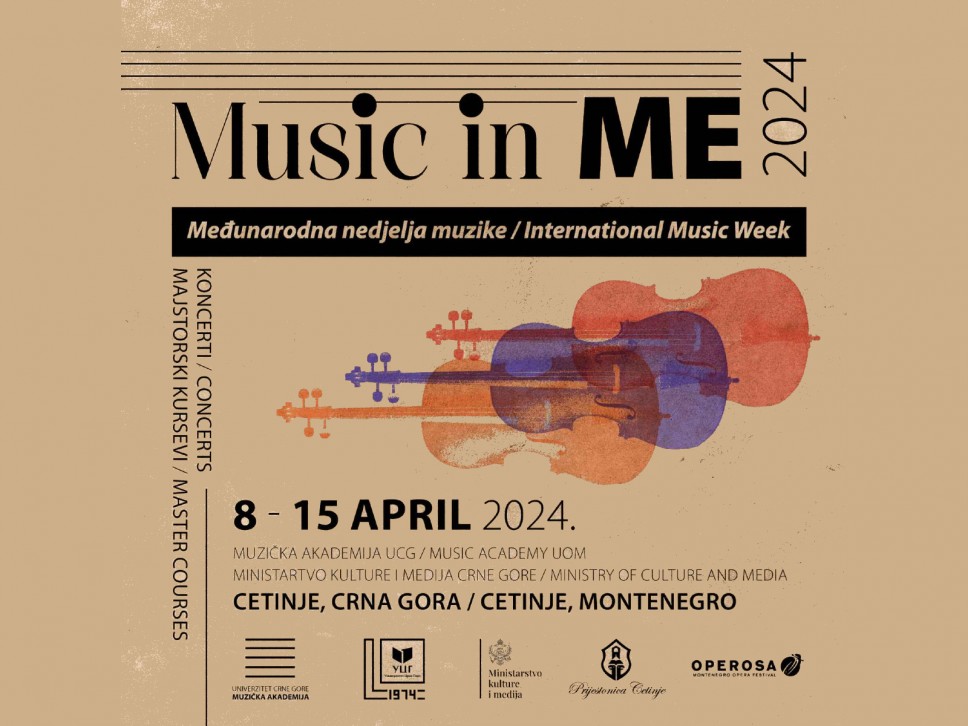 "Music in ME – Music International Week" in Cetinje from April 8th to 15th
