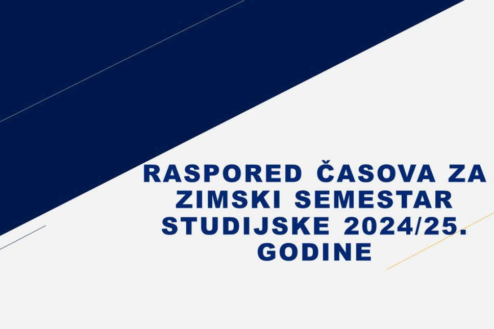 Raspored predavanja u zimskom semestru studijske 2024/25. godine konačno