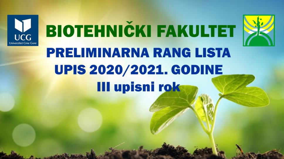 preliminarna rang lista, III upisni rok na Biotehničkom fakultetu