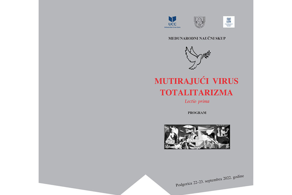 Dvodnevni Međunarodni naučni skup: Mutirajući virus totalitarizma