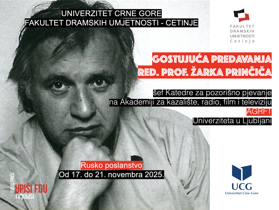 Gostujuća predavanja šefa Katedre za pozorišno pjevanje AGRFT-a, red. prof. Žarka Prinčiča, na FDU - Cetinje