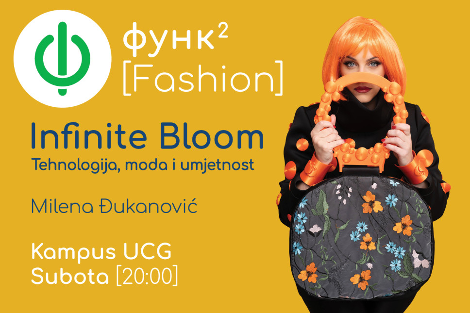 FUNK revija: Tehnologija, moda i umjetnost - Infinite Bloom