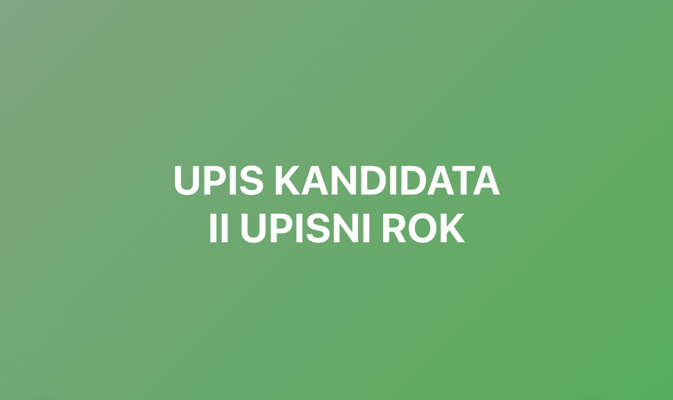 Upis kandidata u II upisnom roku