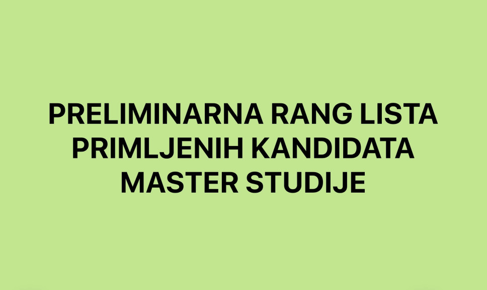 Preliminarne rang liste - MASTER studije