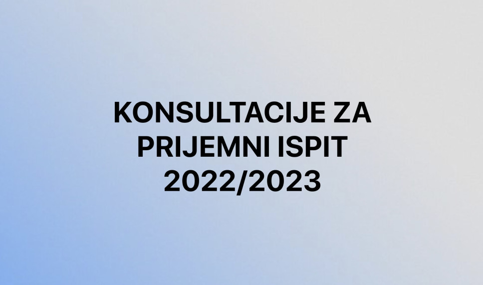 Konsultacije za PRIJEMNI ISPIT