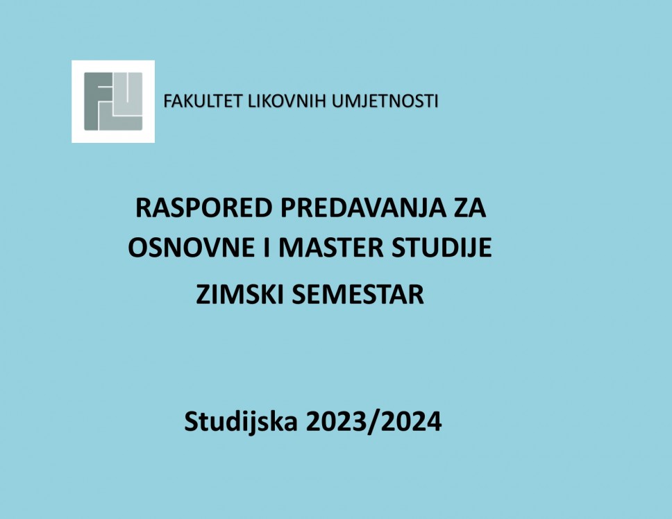 Raspored predavanja za osnovne i master studije-zimski semestar studijska 2023/24. godina