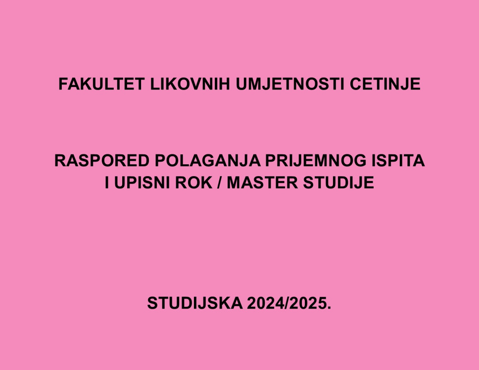 Raspored polaganja prijemnog ispita u prvom roku za upis na master studije