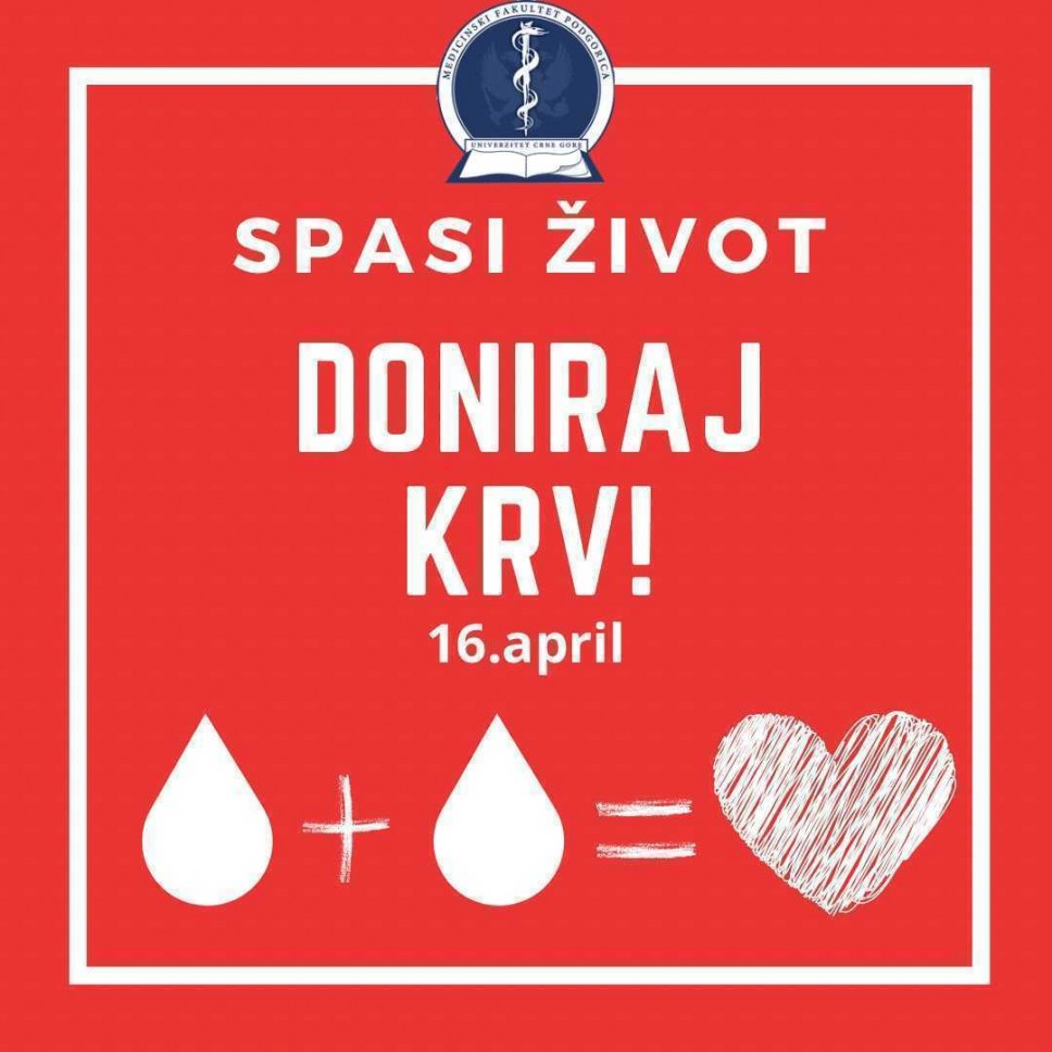 Invitation of students of the Faculty of Medicine to all students of the University of Montenegro: Action of voluntary blood donation on April 16
