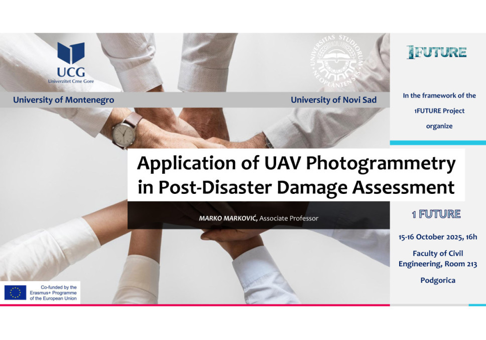 Projekat 1FUTURE // Poziv studentima i akademskoj zajednici na predavanje: Primjena UAV fotogrametrije u procjeni štete nakon katastrofa