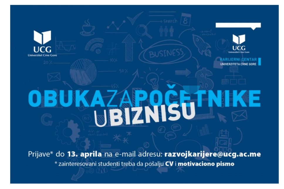 Prijave za Obuku za početnike u biznisu otvorene do 13. aprila za sve studente UCG