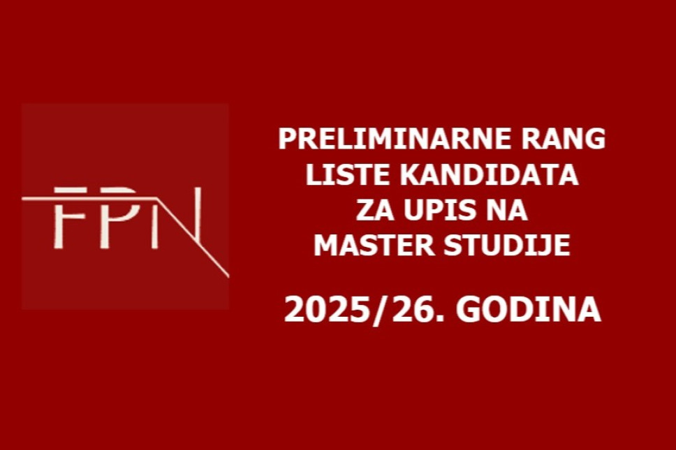 Preliminarne rang liste kandidata prijavljenih na konkurs za upis u prvu godinu master studija 2025/26. godine