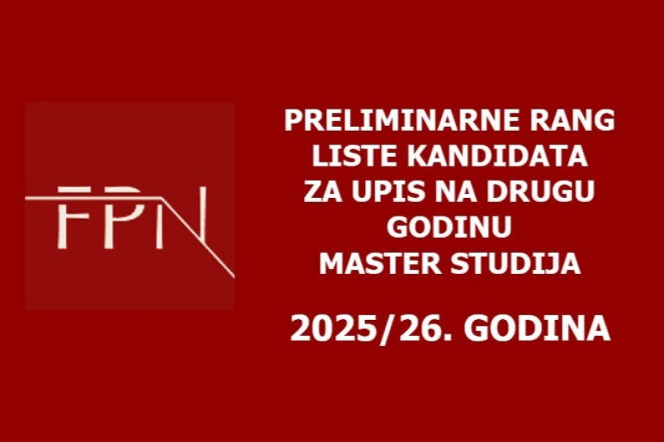 Preliminarne rang liste kandidata za upis na drugu godinu master studija studijske 2025/26. godine