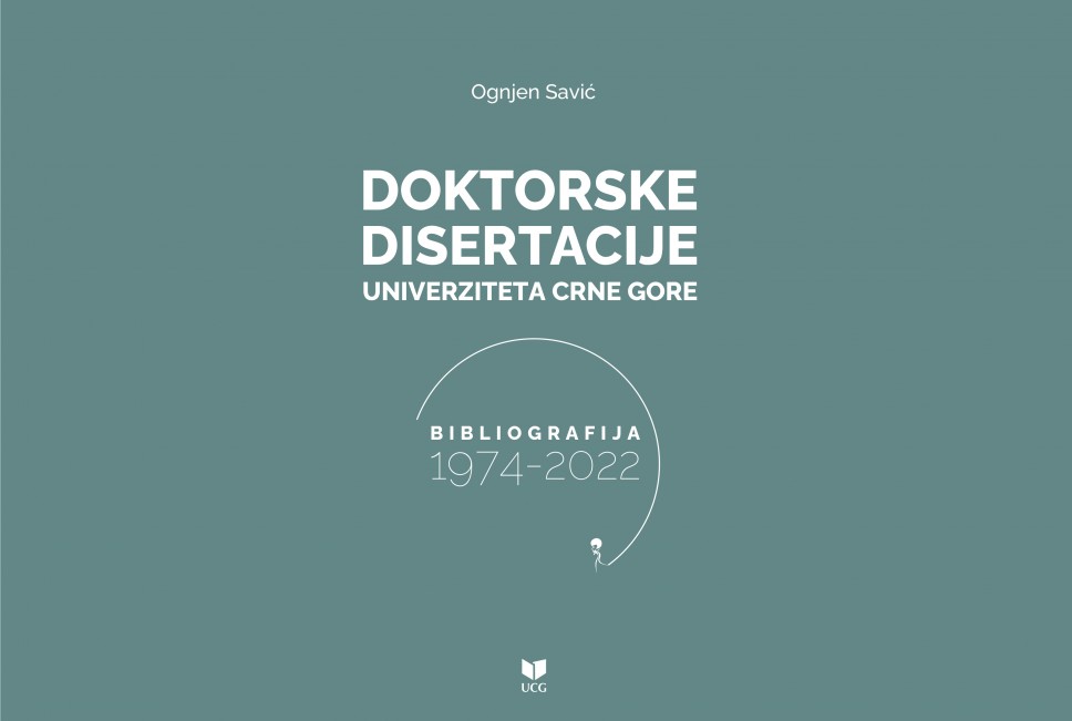 Objavljena "Bibliografija doktorskih disertacija Univerziteta Crne Gore 1974-2022"