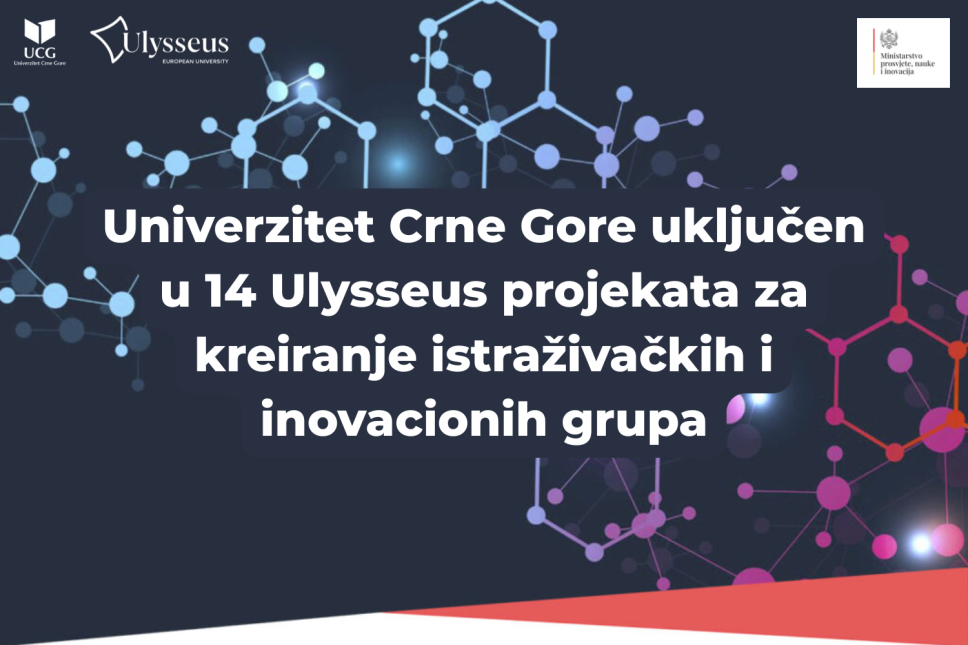 Univerzitet Crne Gore uključen u 14 Ulysseus projekata za kreiranje istraživačkih i inovacionih grupa 