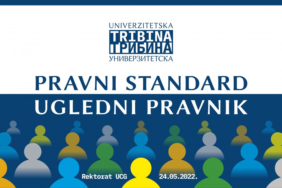 Univerzitetska tribina: Pravni standard - ugledni pravnik