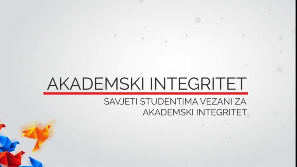 VIDEO 4 - Savjeti studentima vezani za akademski integritet