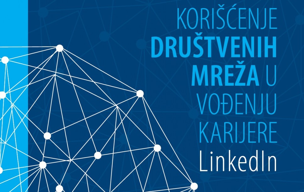 Uputstva za korišćenje društvene mreže LinkedIn u vođenju karijere