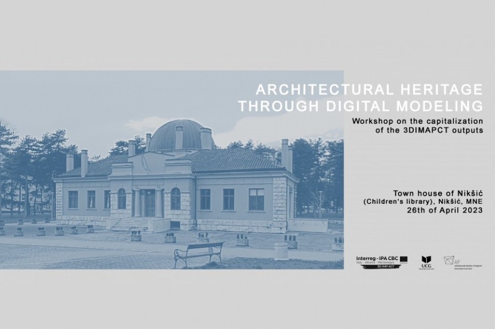Radionica: Arhitektonsko nasljeđe kroz digitalno modelovanje