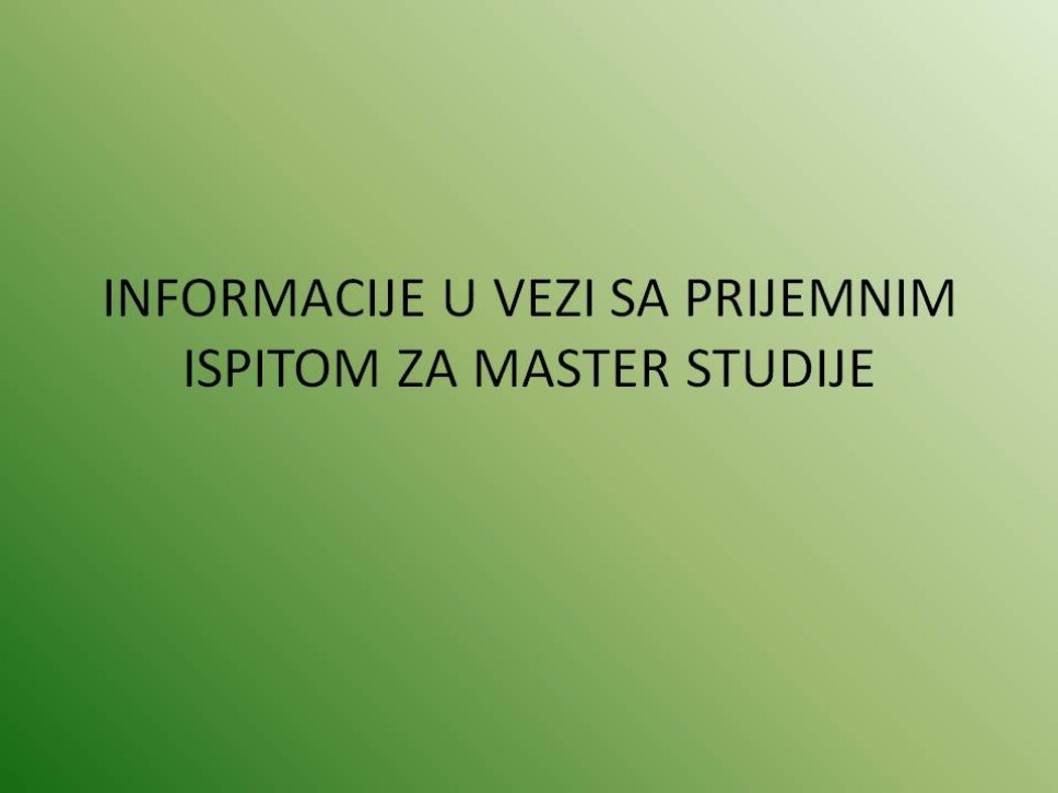 Master studije: Informacije o prijemnom ispitu za upis