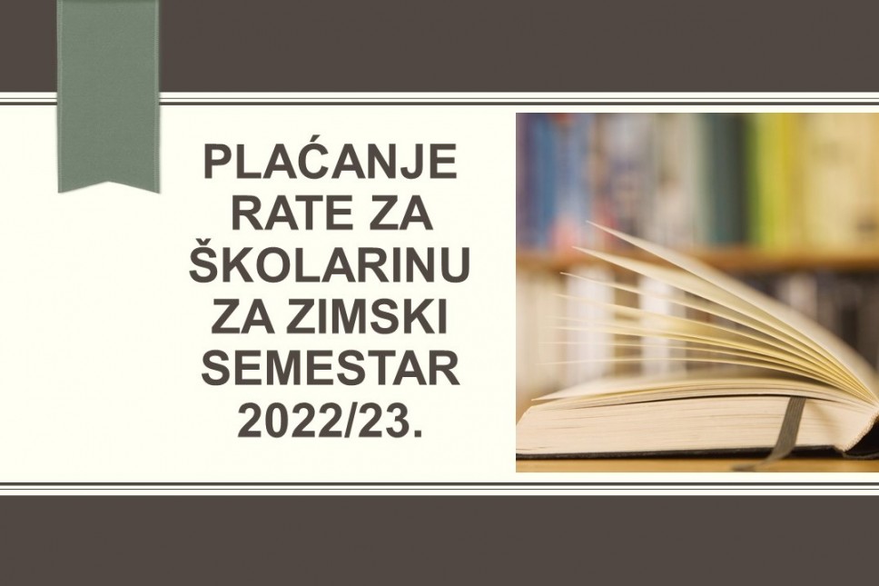Plaćanje rate za školarinu za zimski semestar studijske 2022/23. godine