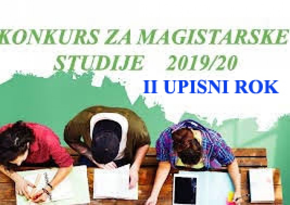 Konkurs  za upis kandidata na magistarske studije  II upisni rok za studijsku 2019/2020. godini   