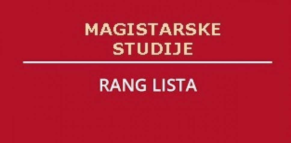 Rang lista kandidata prijavljenih za upis na magistarske studije, II upisni rok, studijska 2019/20. godine