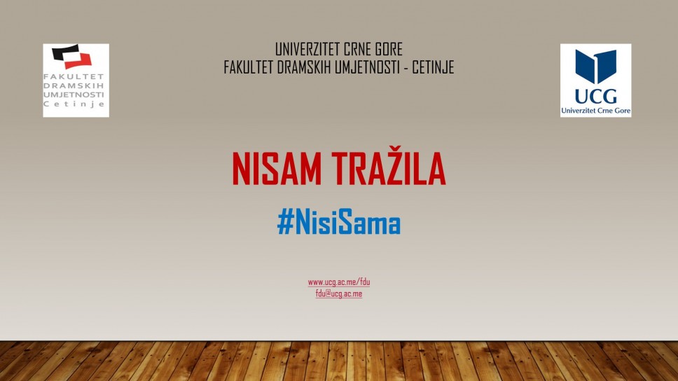  Fakultet dramskih umjetnosti UCG pridružio se regionalnoj inicijativi: #NisiSama