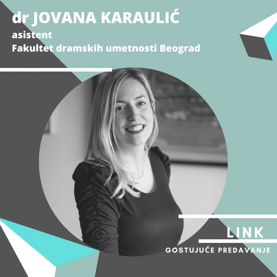 Gostujuće predavanje dr Jovane Karalulić na temu digitalne transformacije pozorišnih festivala 11. maja