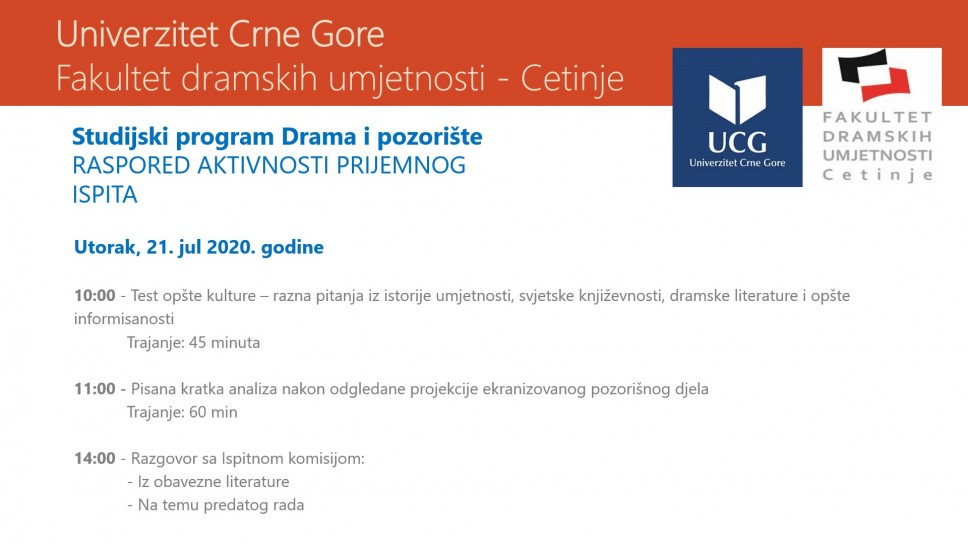 Raspored aktivnosti prijemnog ispita na studijskom programu Drama i pozorište u II upisnom roku - jul 2020. g. 