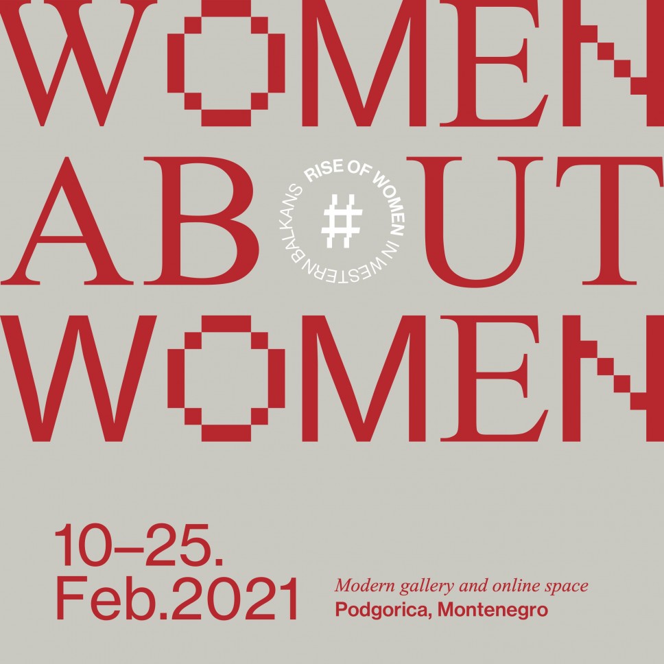 Međunarodna izložba Women about women/Žene o ženama od 10. do 25. februara u Podgorici