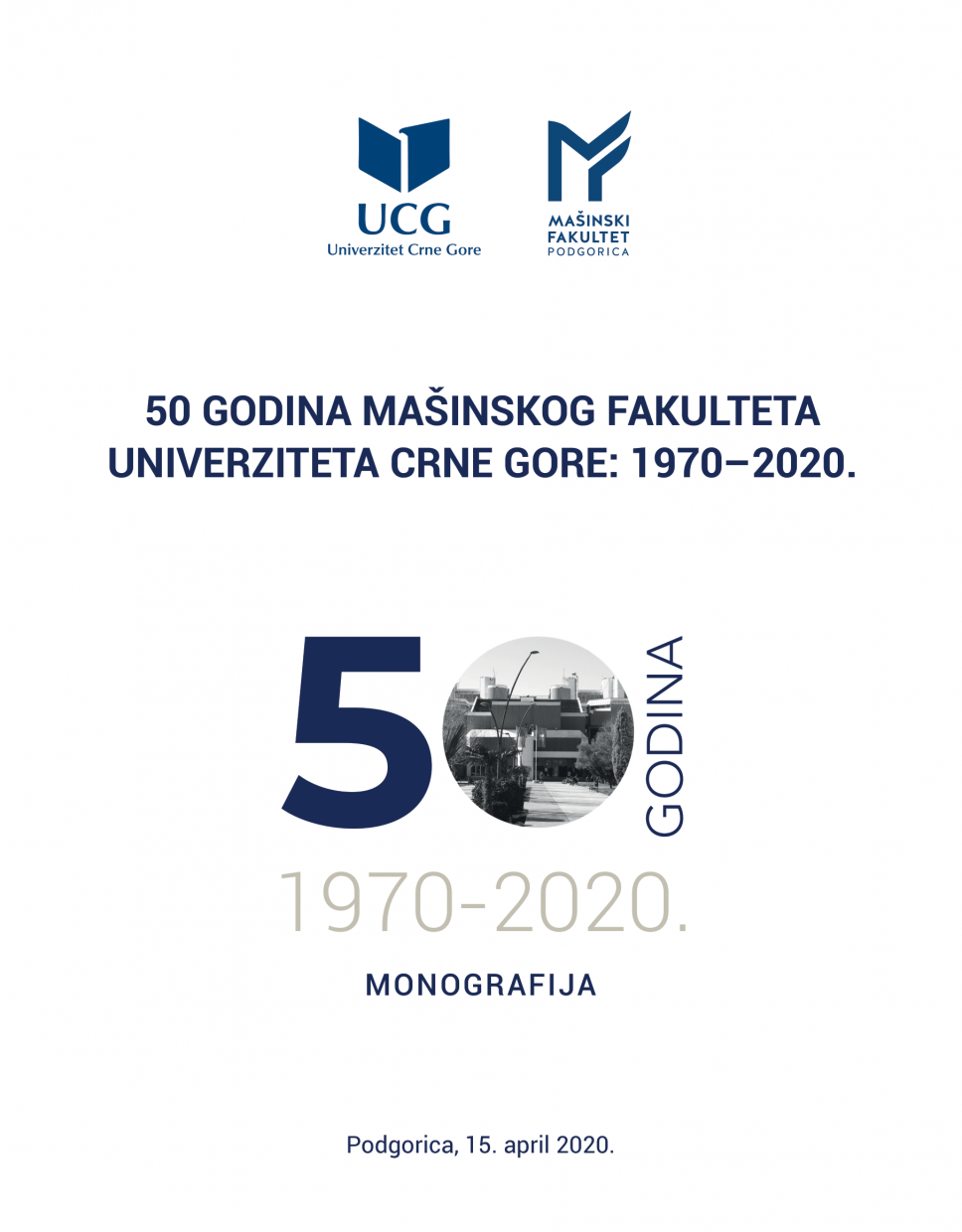 Objavljena monografija o 50 godina rada Mašinskog fakulteta Univerziteta Crne Gore