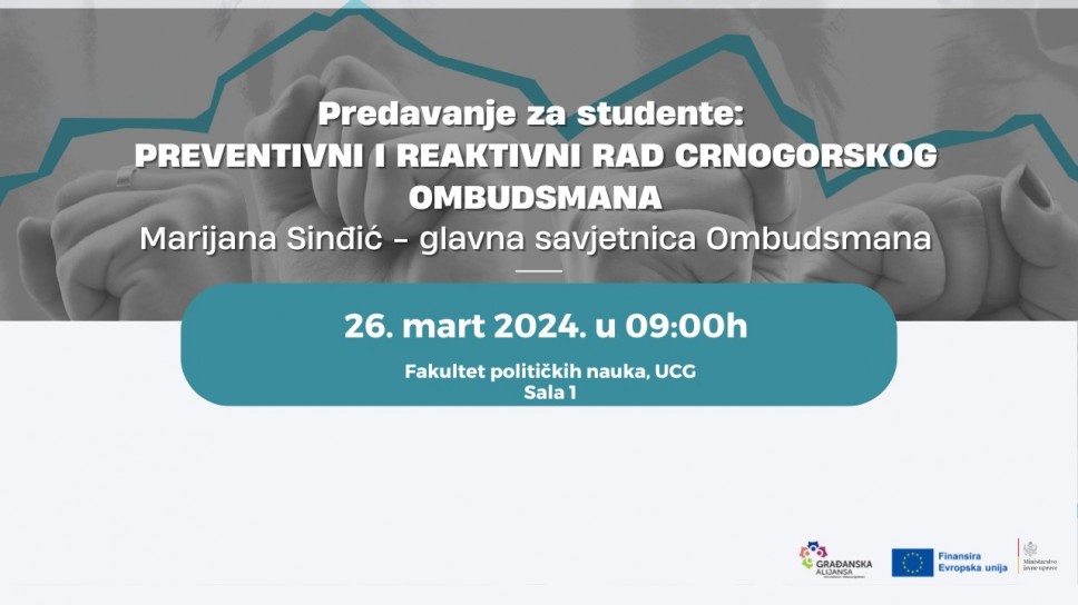 Preventivni i reaktivni rad crnogorskog Ombudsmana - Marijana Sinđić (gostujuće predavanje)