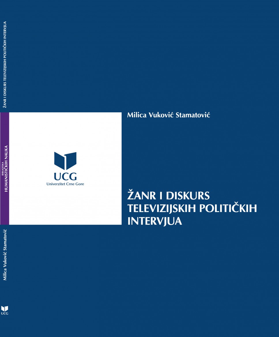 Milica Vuković Stamatović, "Žanr i diskurs televizijskih političkih intervjua"